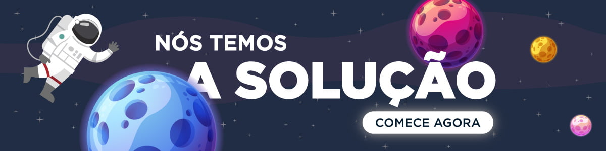 Nós temos a solução!