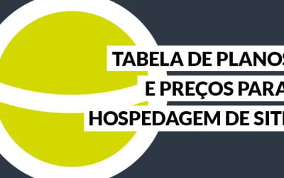 Tabela completa de preço de hospedagem de sites