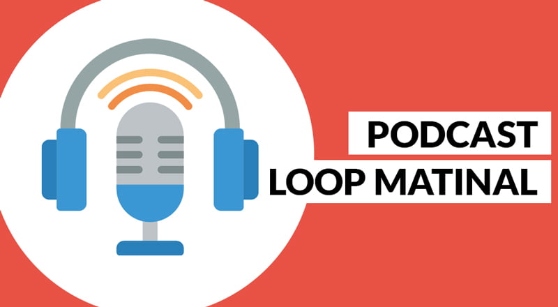 Podcast Loop Matinal