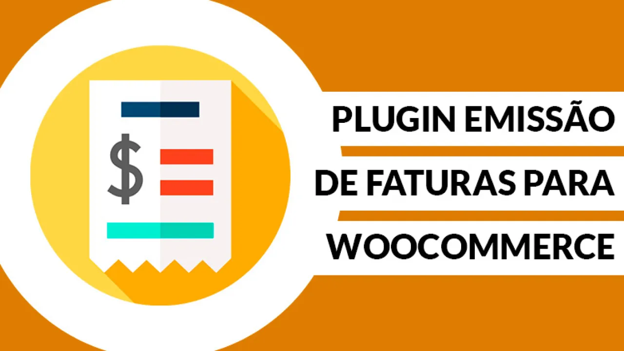 Plugin emissão de fatura para WooCommerce Plugin emissão de fatura para WooCommerce
